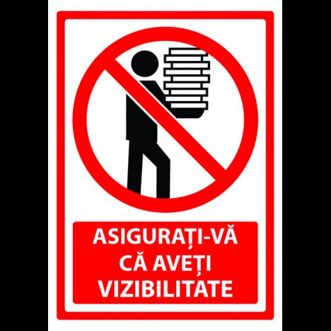 Semn  asigurati-va ca aveti vizibilitatea